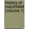 History Of Marshfield (Volume 1) by Lysander Salmon Richards
