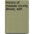 History Of Massac County, Illinois; With