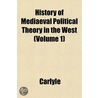 History Of Mediaeval Political Theory In by Thomas Carlyle