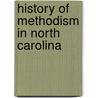 History Of Methodism In North Carolina door Grissom