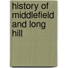 History Of Middlefield And Long Hill by Thomas Atkins