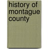 History Of Montague County door Onbekend