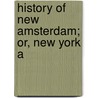 History Of New Amsterdam; Or, New York A door Asahel Davis