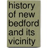 History Of New Bedford And Its Vicinity door Leonard Bolles Ellis