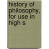 History Of Philosophy, For Use In High S door Thomas Hunter