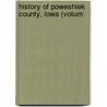 History Of Poweshiek County, Iowa (Volum by Marilyn Parker