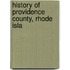 History Of Providence County, Rhode Isla