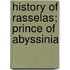 History Of Rasselas; Prince Of Abyssinia