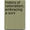 History Of Rationalism; Embracing A Surv door John Fletcher Hurst
