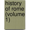 History Of Rome (Volume 1) door Thomas Arnold
