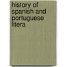 History Of Spanish And Portuguese Litera door Friedrich Bouterwek