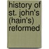 History Of St. John's (Hain's) Reformed