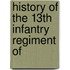 History Of The 13th Infantry Regiment Of