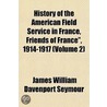 History Of The American Field Service In door James William Seymour