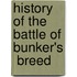History Of The Battle Of Bunker's  Breed