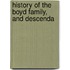 History Of The Boyd Family, And Descenda