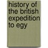 History Of The British Expedition To Egy
