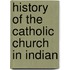 History Of The Catholic Church In Indian