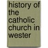History Of The Catholic Church In Wester