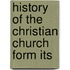 History Of The Christian Church Form Its