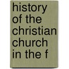 History Of The Christian Church In The F door Cardinal John Henry Newman