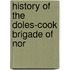 History Of The Doles-Cook Brigade Of Nor