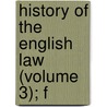 History Of The English Law (Volume 3); F door John Reeves