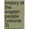 History Of The English People (Volume 3) door John Richard Greene