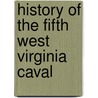 History Of The Fifth West Virginia Caval door Francis Smith Reader