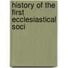 History Of The First Ecclesiastical Soci door Roe