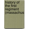 History Of The First Regiment (Massachus door Warren Handel Cudworth