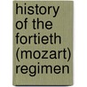 History Of The Fortieth (Mozart) Regimen door Frederick Clark Floyd