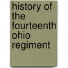 History Of The Fourteenth Ohio Regiment door Richard Chase