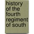 History Of The Fourth Regiment Of South