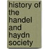 History Of The Handel And Haydn Society