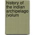 History Of The Indian Archipelago (Volum