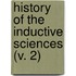 History Of The Inductive Sciences (V. 2)