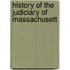 History Of The Judiciary Of Massachusett