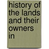 History Of The Lands And Their Owners In by Peter Handyside Mackerlie