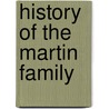 History Of The Martin Family by Stapleton Martin