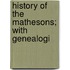 History Of The Mathesons; With Genealogi