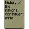 History Of The National Constituent Asse door John Frazer Corkran