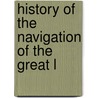 History Of The Navigation Of The Great L door Ralph Gordon Plumb