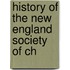 History Of The New England Society Of Ch