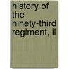 History Of The Ninety-Third Regiment, Il by Trimble