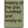 History Of The One Hundred And Ninety-Ei door Major E.M. Woodward