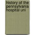 History Of The Pennsylvania Hospital Uni
