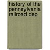 History Of The Pennsylvania Railroad Dep door William Bender Wilson