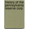 History Of The Pennsylvania Reserve Corp by Sypher