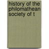 History Of The Philomathean Society Of T door University Of Pennsylvania. Ssociety